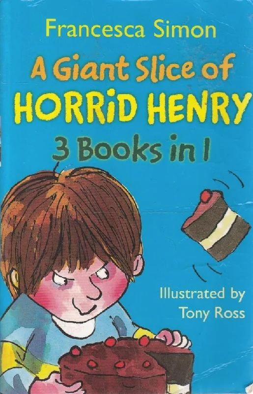 Horrid Henry 3-in-1: Giant Slice of Horrid Henry