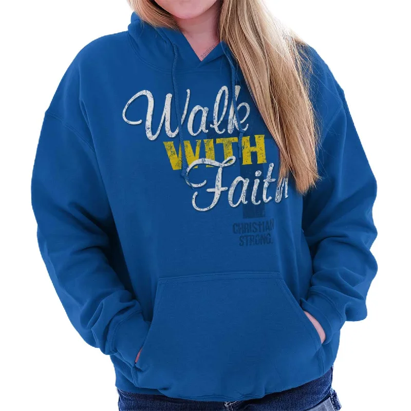 Walk With Faith Hoodie