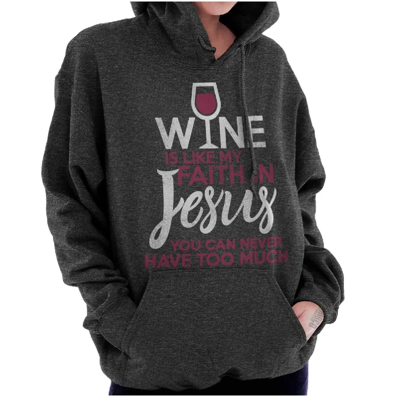 Wine Faith Jesus Hoodie