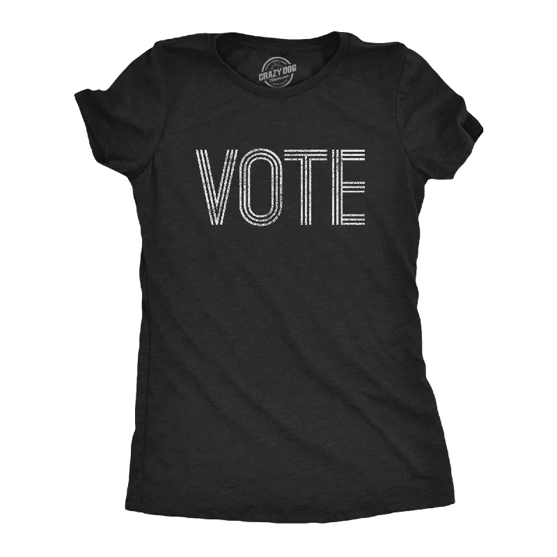 Vote Women's T Shirt