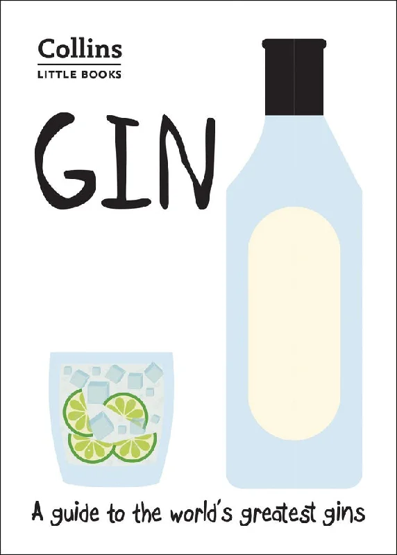 Gin: A Guide to the World’s Greatest Gins