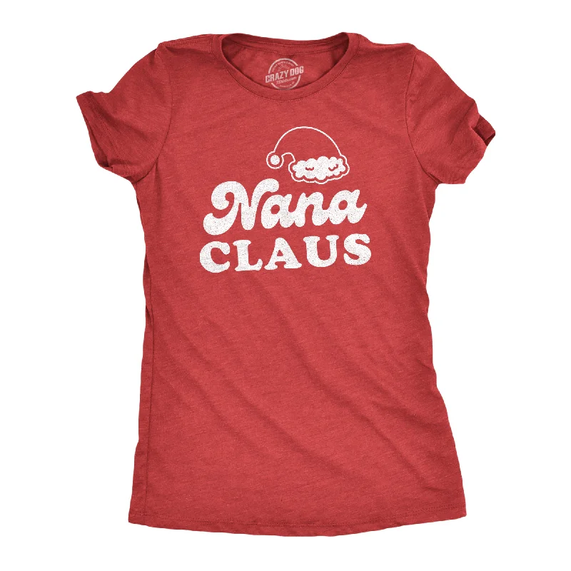 Nana Claus Women's T Shirt