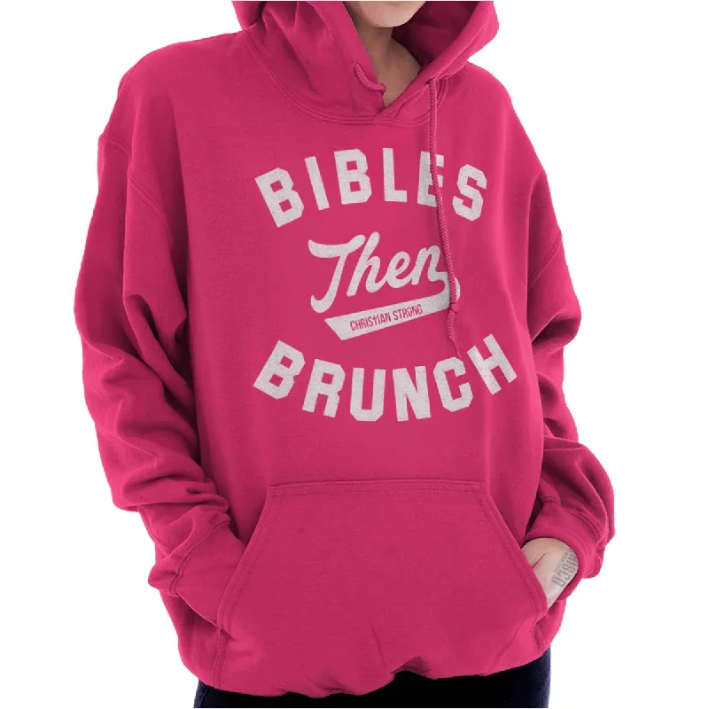 Bibles Then Brunch Hoodie