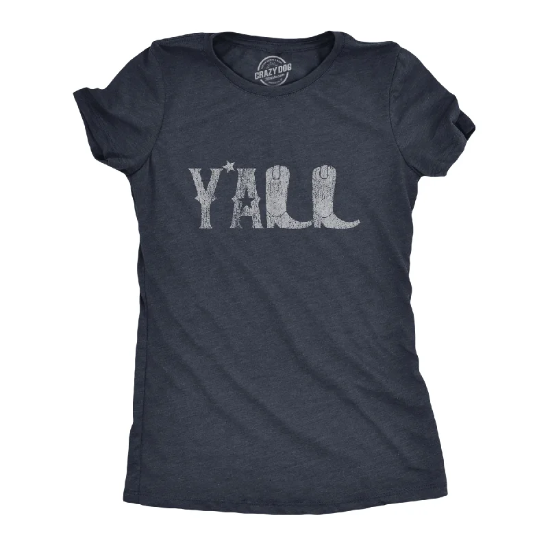 Y'all Boots Women's T Shirt